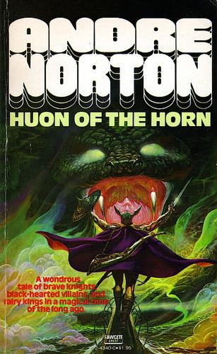 Andre Norton: Huon of the Horn (Paperback, 1980, Fawcett Publications)