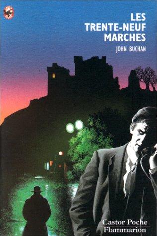 John Buchan: Les Trente-Neuf Marches (Paperback, French language, 1999, Editions Flammarion)