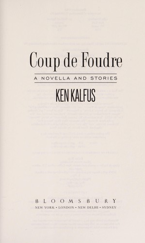 Ken Kalfus: Coup de foudre (2015)