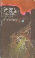 Philip K. Dick: Galactic pot-healer (1969, Berkley Pub. Corp.)