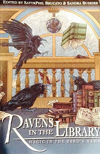 Neil Gaiman, Charles de Lint, Seanan McGuire, Holly Black, SatyrPhil Brucato, Laurell K. Hamilton, Catherynne M. Valente: Ravens in the Library - Magic in the Bard's Name (2009, Quiet Thunder)