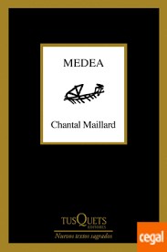 Chantal Maillard: Medea (2020, Tusquets)