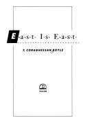 T. Coraghessan Boyle: East is East (1990, Viking)