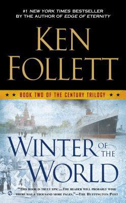 Ken Follett: Winter of the World (2014, Dutton)