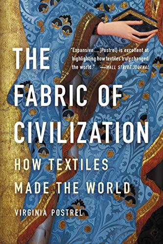 Virginia Postrel: The Fabric of Civilization (Paperback, 2021, Basic Books)