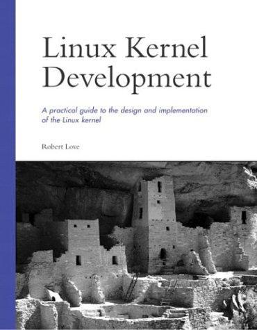 Robert Love: Linux Kernel Development (2003)