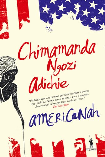 Chimamanda Ngozi Adichie: Americanah (Paperback, 2013, PUBLICACOES D.QUIXOTE)