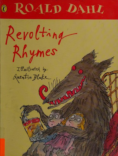 Roald Dahl: Revolting rhymes (2001, Puffin)