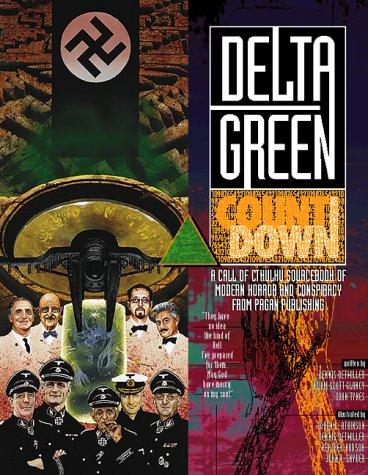 Dennis Detwiller, John Tynes, Adam S. Glancy: Delta Green - Countdown (1999, Pagan Publishing)