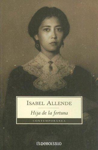 Isabel Allende: Hija de La Fortuna (Contemporanea) (Paperback, Spanish language, 2004, Debolsillo)