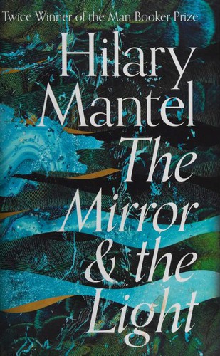 Hilary Mantel: Mirror & the Light (Hardcover, 2020, 4th Estate)