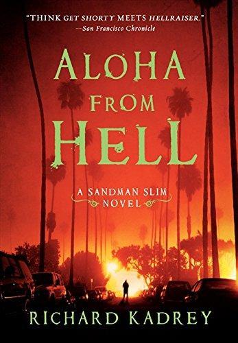 Richard Kadrey: Aloha from Hell (Sandman Slim, #3) (2011)