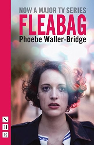 Phoebe Waller-Bridge: Fleabag (Paperback, 2016, Nick Hern Books)