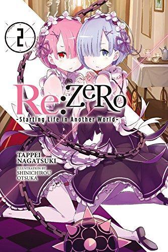 Tappei Nagatsuki, Shin'ichirō Ōtsuka: Re:ZERO -Starting Life in Another World-, Vol. 2 (2015)