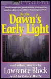 Lawrence Block: By the Dawn's Early Light and Other Stories (AudiobookFormat, 1994, DH Audio)