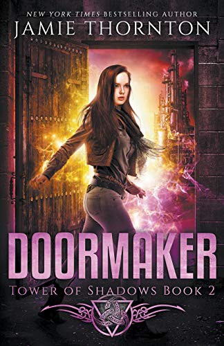 Jamie Thornton: Doormaker (Paperback, 2018, Igneous Books)