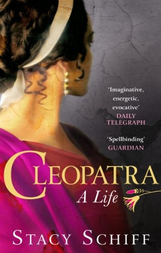 Stacy Schiff: Cleopatra (Paperback, 2011, Virgin Publishing)
