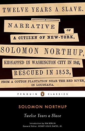 Solomon Northup: Twelve years a slave (2012, Penguin Books)