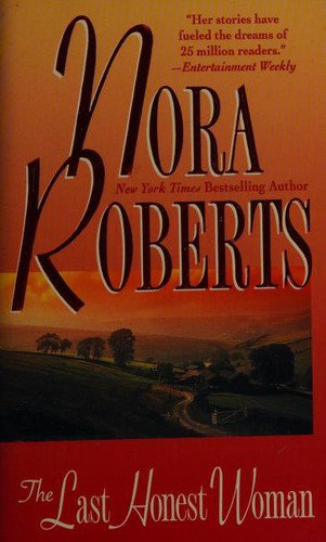 Nora Roberts, Roberts: The Last Honest Woman (Paperback, 1988, Mira Books)