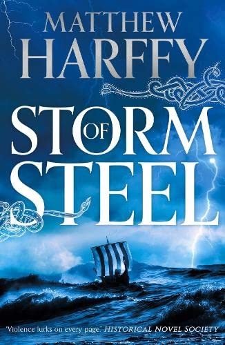 Matthew Harffy: Storm of Steel (2019, Head of Zeus)