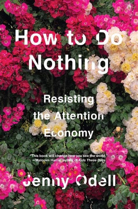 Jenny Odell: How to Do Nothing (2019)