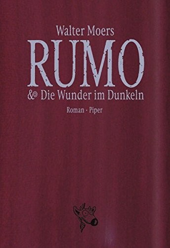 Walter Moers: Rumo & die Wunder im Dunkeln (Hardcover, German language, 2003, Piper)