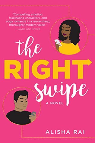 Alisha Rai: the Right swipe (Paperback, 2019, Avon)