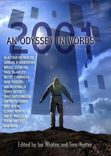 2001: An Odyssey in Words: Honouring the Centenary of Sir Arthur C. Clarke's Birth (Hardcover, NewCon Press)