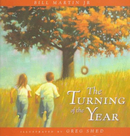 Bill Martin: The Turning of the Year (1998, Harcourt Children's Books)
