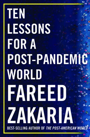 Fareed Zakaria: Ten Lessons for a Post-Pandemic World (2020, Norton & Company Limited, W. W.)
