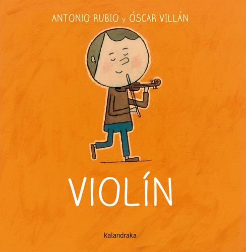 Violín (Spanish language, 2014, Kalandraka)