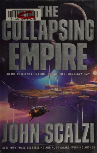 John Scalzi: The Collapsing Empire (2017, Tor)