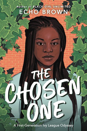 Echo Brown: Chosen One (2022, Little, Brown Books for Young Readers)