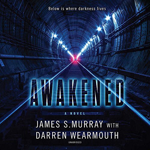 Darren Wearmouth, James S. Murray: Awakened (AudiobookFormat, 2018, HarperCollins Publishers and Blackstone Audio)