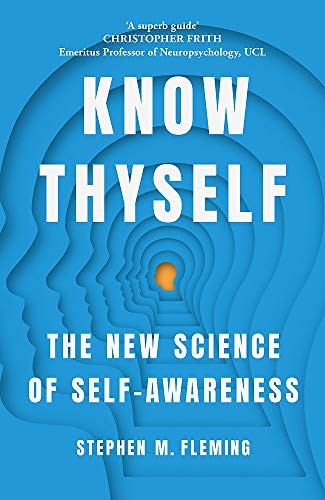 Stephen Fleming: Know Thyself (EBook, Basic Books)