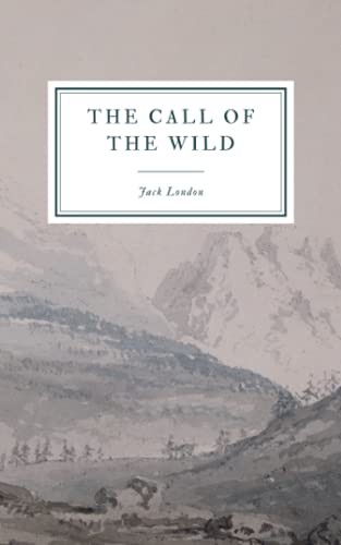 Jack London: The Call of the Wild (Paperback, 2019, Independently published, Independently Published)