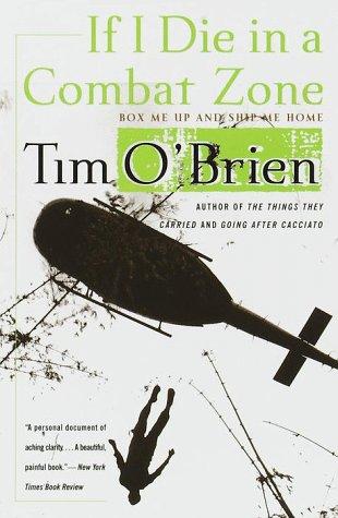 Tim O'Brien, Tim O'Brien - undifferentiated: If I die in a combat zone (1999, Broadway Books)