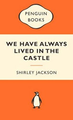 Bernadette Dunne, Shirley Jackson: We Have Always Lived in the Castle (Paperback, 2010, Penguin Books)
