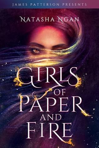 Natasha Ngan: Girls of Paper and Fire (2018, Jimmy Patterson Books)