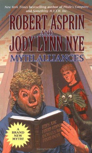 Jody Lynn Nye, Robert Asprin: Myth Alliances (Myth Adventures) (2004, Ace)