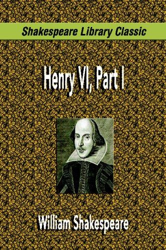 William Shakespeare: Henry VI, Part I (Paperback, 2007, Filiquarian)