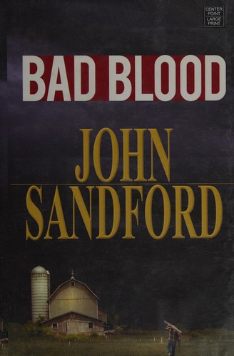 John Sandford: Bad blood (2010, Center Point Pub.)