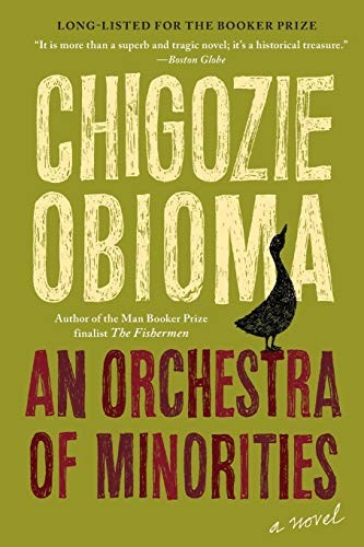 Chigozie Obioma: An Orchestra of Minorities (Paperback, 2019, Back Bay Books)