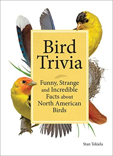 Stan Tekiela: Bird Trivia (Hardcover, 2018, Adventure Publications)