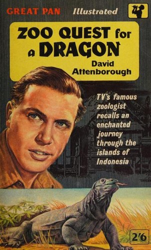 David Attenborough, David Attenborough: Zoo quest for a dragon (1957, Pan Books)