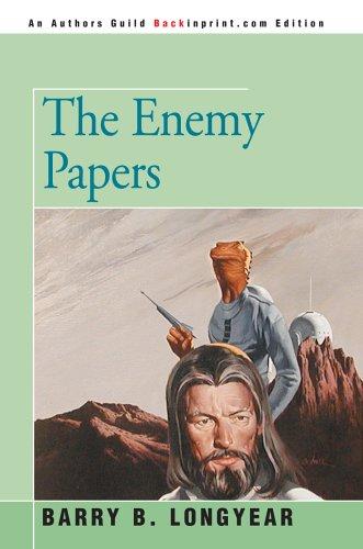 Barry B. Longyear: The Enemy Papers (2005, Backinprint.com)