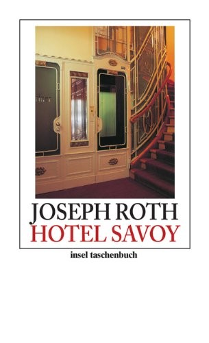 Joseph Roth: Hotel Savoy (Paperback, 2010, Insel Verlag GmbH)