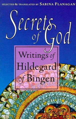 Hildegard Saint: Secrets of God (1996, Shambhala)