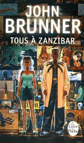 John Brunner: Tous à Zanzibar (French language, 1996, Le Livre de poche)