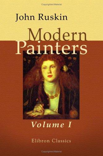 John Ruskin: Modern Painters (Paperback, 2000, Adamant Media Corporation)